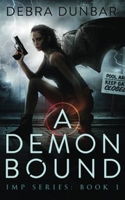 Debra Dunbar: A Demon Bound (Paperback, Anessa Books)