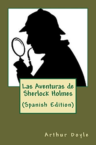Arthur Conan Doyle: Las Aventuras de Sherlock Holmes (Paperback, 2018, Createspace Independent Publishing Platform, CreateSpace Independent Publishing Platform)