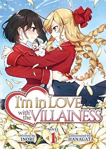Inori, Hanagata: I'm in Love with the Villainess  Vol. 1 (Paperback, 2020, Seven Seas)