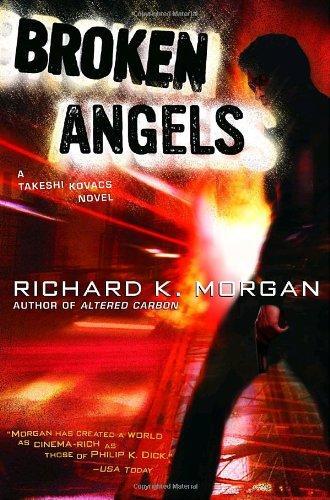Richard K. Morgan: Broken Angels (2004)
