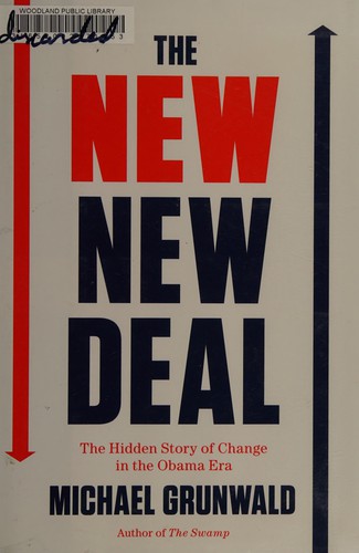 Michael Grunwald: The new New Deal (2012, Simon & Schuster)