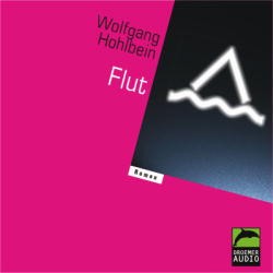Wolfgang Hohlbein: Flut (AudiobookFormat, German language, 2002, Droemer-Audio)