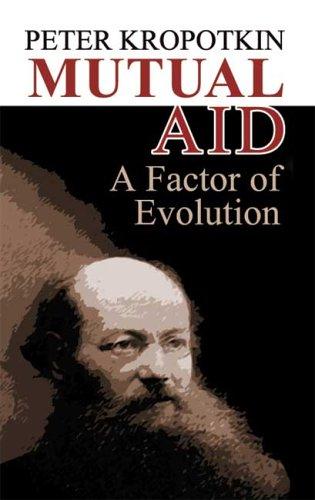Peter Kropotkin: Mutual Aid (Paperback, 2006, Dover Publications)