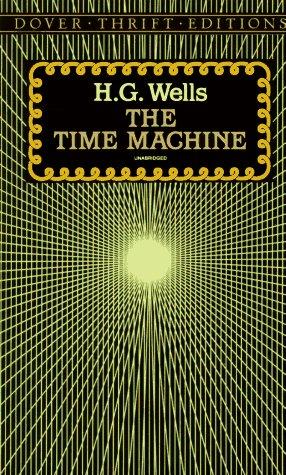 H. G. Wells: The time machine (1995, Dover Publications)