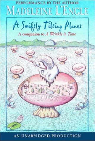 Madeleine L'Engle: A Swiftly Tilting Planet (AudiobookFormat, 2002, Listening Library)