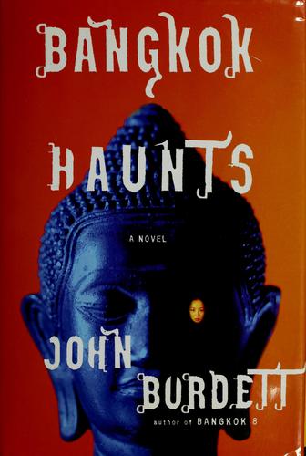 John Burdett: Bangkok haunts (2007, Alfred A. Knopf)