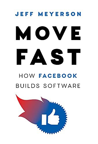 Jeff Meyerson: Move Fast (Hardcover, 2021, Software Daily)