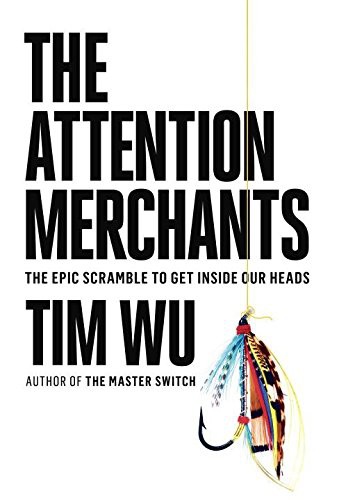 Tim Wu: The Attention Merchants (AudiobookFormat, Random House Audio)