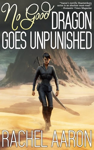Rachel Aaron: No good Dragon goes unpunished (EBook, Aaron/Bach, LLC)