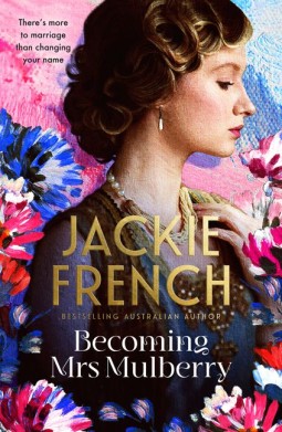 Jackie French: Becoming Mrs Mulberry (Paperback, 2023, HQ Fiction AU)
