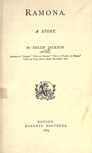 Helen Hunt Jackson: Ramona (1885, Roberts)