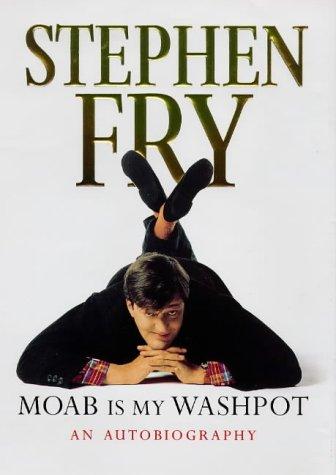 Stephen Fry: Moab Is My Washpot (1997, Hutchinson)