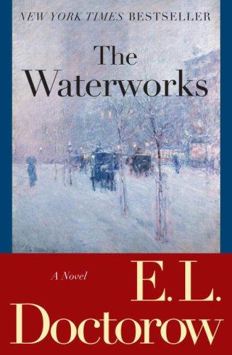 The Waterworks (2007, Random House Trade Paperbacks)