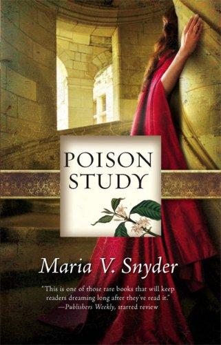 Maria V. Snyder: Poison Study (2007, Mira)