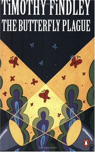Timothy Findley: Butterfly Plague (Paperback, 1996, Penguin Canada)