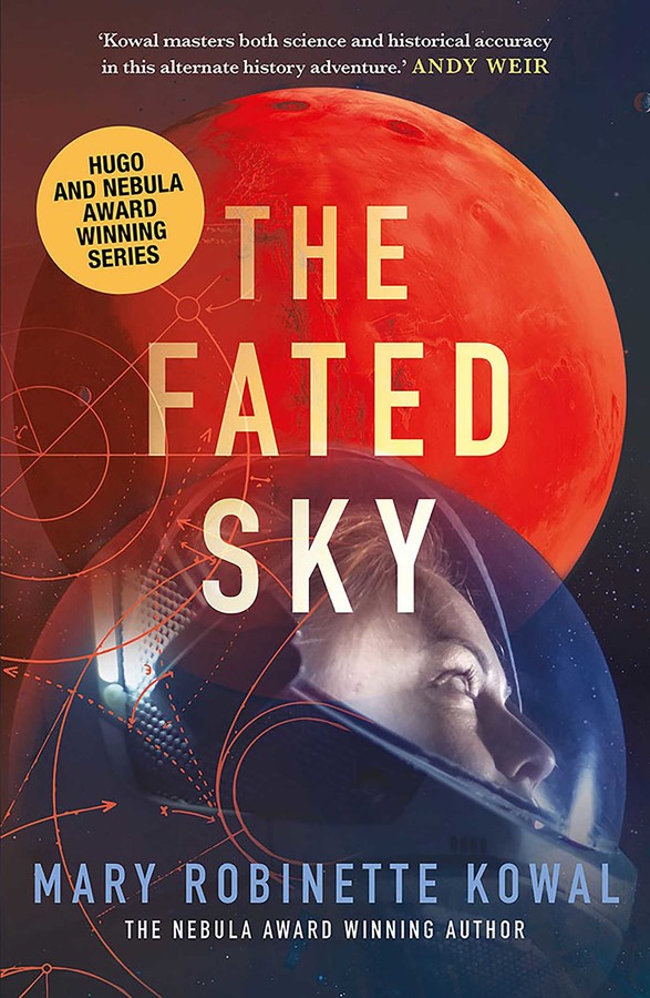 Mary Robinette Kowal: The Fated Sky (Paperback, 2018, Tom Doherty Associates Book)