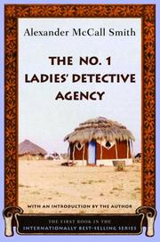 Alexander McCall Smith: The No. 1 Ladies' Detective Agency (2005, Pantheon Books)