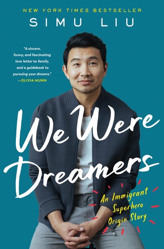 Simu Liu: We Were Dreamers (2022, HarperCollins Publishers)