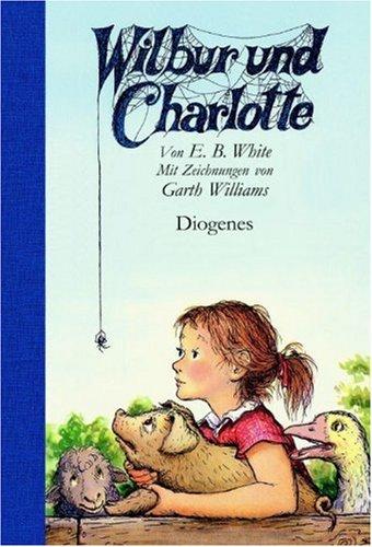 E.B. White: Wilbur und Charlotte (German language, 1999, Diogenes)