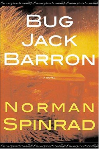 Norman Spinrad: Bug Jack Barron (Paperback, 2004, Overlook TP)