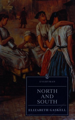 Elizabeth Cleghorn Gaskell: North and South (1993, J.M. Dent)