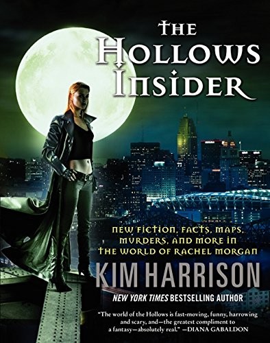 Kim Harrison: The Hollows Insider (Paperback, 2013, Harper Voyager)