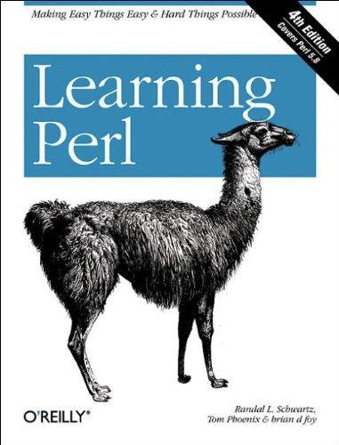 Randal L. Schwartz, Tom Phoenix, Tom Christiansen, brian d foy: Learning Perl (2005)