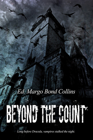 Margo Bond Collins: Beyond the Count (EBook, 2014, Bathory Gate Press)