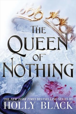 Holly Black: The Queen of Nothing (Hardcover, 2019, Little, Brown and Company)