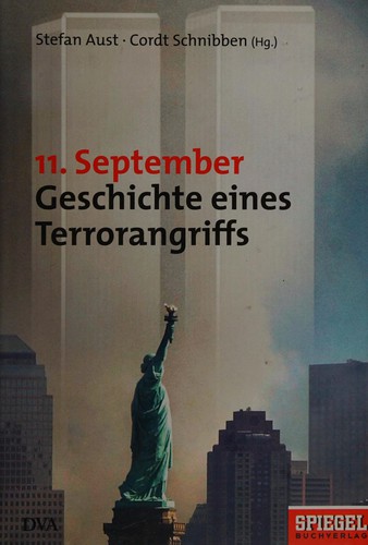 Stefan Aust, Cordt Schnibben: 11. September 2001. Geschichte eines Terrorangriffs (Hardcover, 2002, DVA)