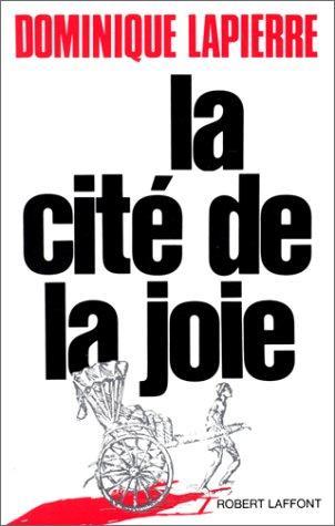 Dominique Lapierre: La cité de la joie (French language, 1985)