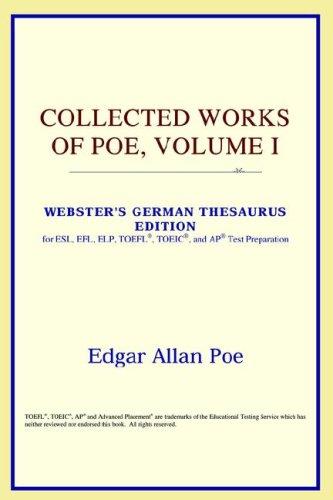 ICON Reference: Collected Works of Poe, Volume I (Webster's German Thesaurus Edition) (Paperback, 2006, ICON Reference)