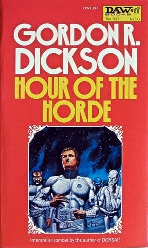 Gordon R. Dickson: Hour of the Horde (Paperback, 1978, DAW)