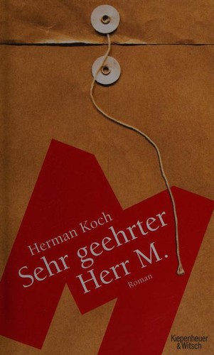 Herman Koch: Sehr geehrter Herr M. (Hardcover, 2015, Kiepenheuer & Witsch GmbH)