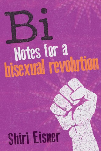 Shiri Eisner: Bi (2013, Seal Press)