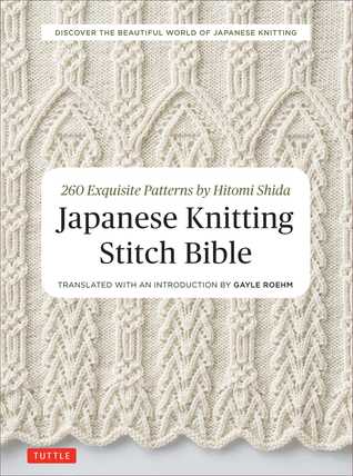 Hitomi Shida: Japanese knitting stitch bible (2017)