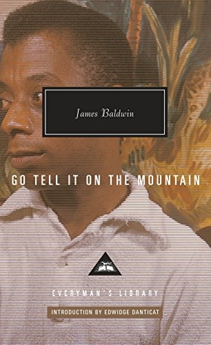 James Baldwin: Go Tell It on the Mountain (Hardcover, 2016, Everyman's Library)