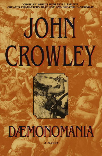 John Crowley: Daemonomania (2001, Bantam)