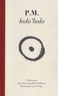 P.M.: Bolo’bolo (Paperback, 1984, Autonomedia)