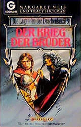 Tracy Hickman, Margaret Weis: Die Legenden der Drachenlanze 3: Der Krieg der Brüder (German language, Goldmann)