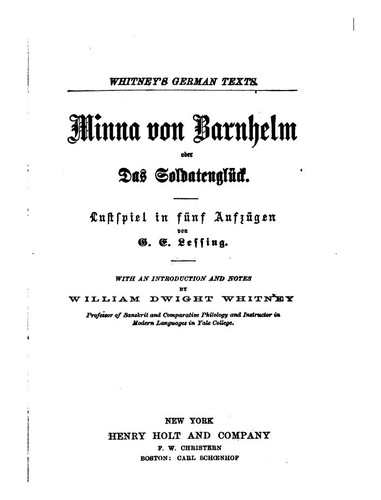 Gotthold Ephraim Lessing: Minna von Barnhelm (German language, 1876, H. Holt and Company, Schönhof & Möller)