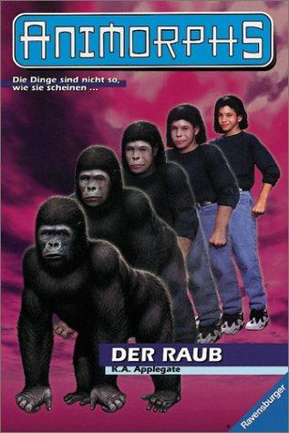 Katherine A. Applegate: Animorphs, Bd.5, Der Raub (Paperback, 1998, Ravensburger Buchverlag)