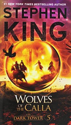 Stephen King: Wolves of the Calla (The Dark Tower, #5) (2006, Scribner)