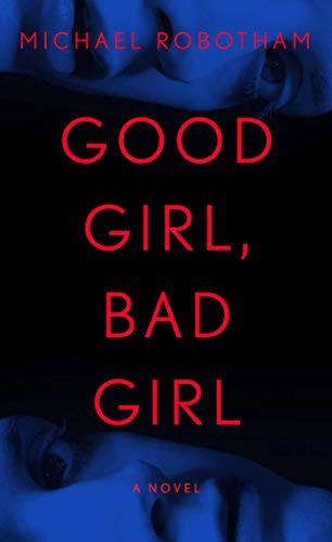 Michael Robotham: Good Girl, Bad Girl (Paperback, 2021, Pocket Books)