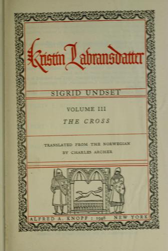 Sigrid Undset: Kristin Lavransdatter (1946, A.A. Knopf)