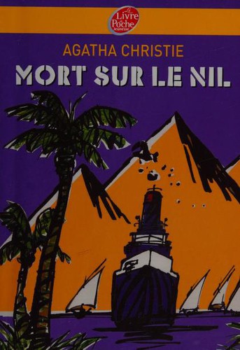 Louis Postif, Agatha Christie, Dominique Boll: Mort sur le Nil (Paperback, French language, 2007, POCHE JEUNESSE)