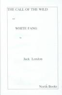 The Call of the Wild & White Fang (Hardcover, 1998, North Books)