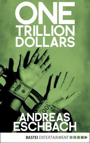 Andreas Eschbach: One Trillion Dollars (German language)