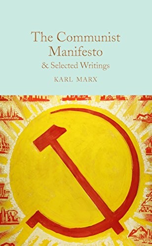 Karl Marx: The Communist Manifesto (Hardcover, 2018, Macmillan Collector's Library)