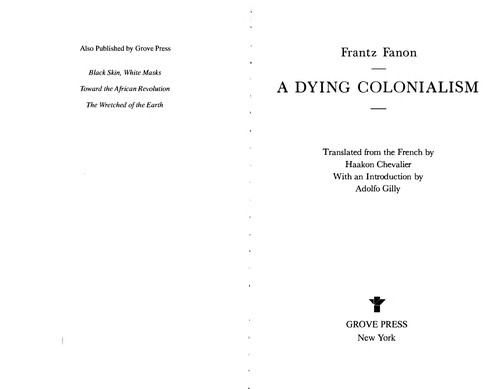 Frantz Fanon: A dying colonialism (1967, Grove Press)